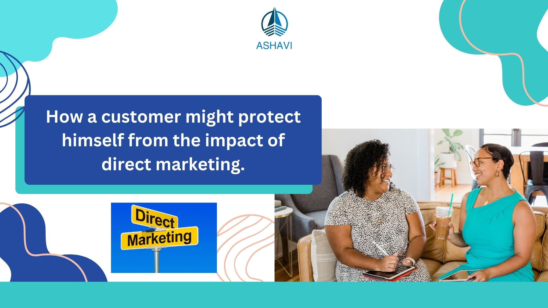 How a customer might protect himself from the impact of direct marketing